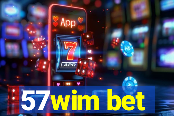 57wim bet